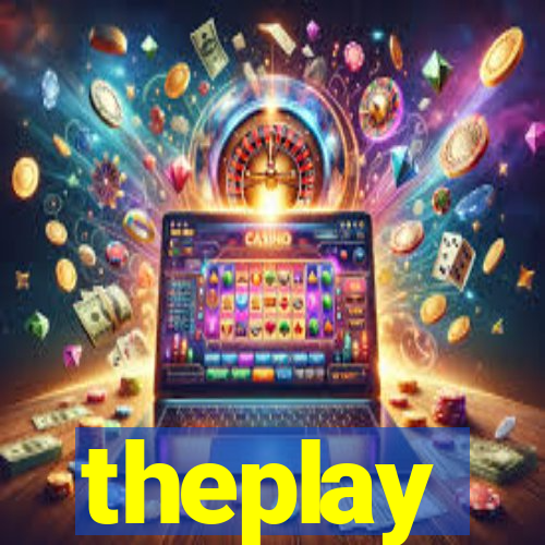 theplay