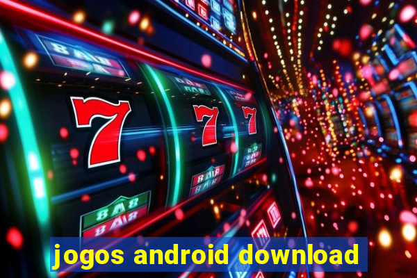 jogos android download