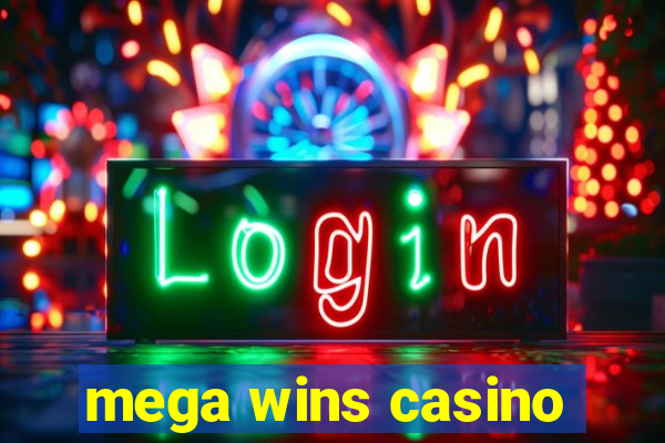 mega wins casino