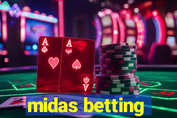 midas betting