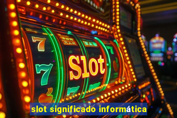 slot significado informática