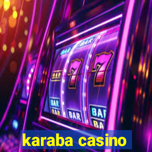 karaba casino