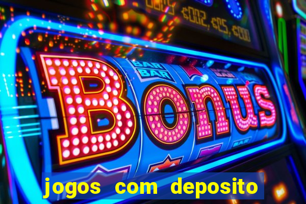 jogos com deposito de 10 reais