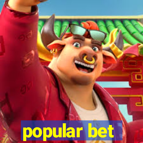 popular bet