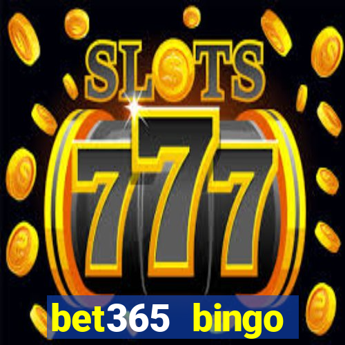 bet365 bingo android app