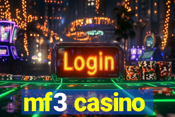 mf3 casino