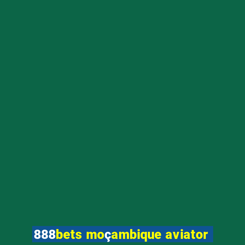 888bets moçambique aviator