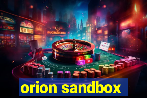 orion sandbox