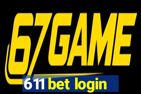 611 bet login