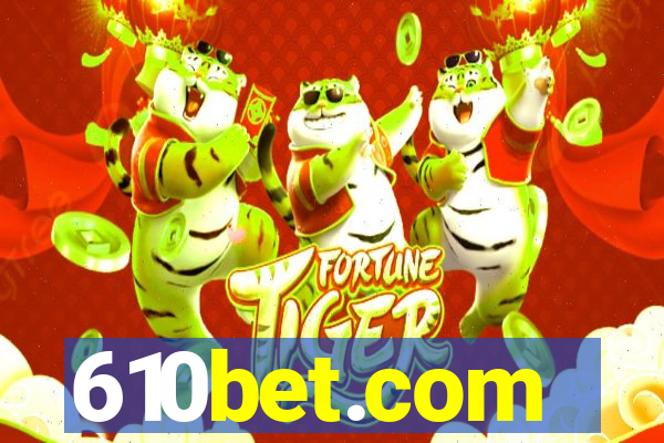 610bet.com