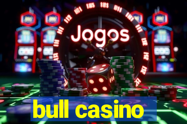 bull casino