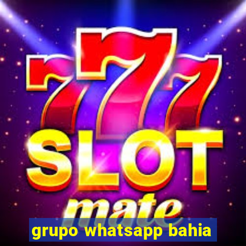 grupo whatsapp bahia