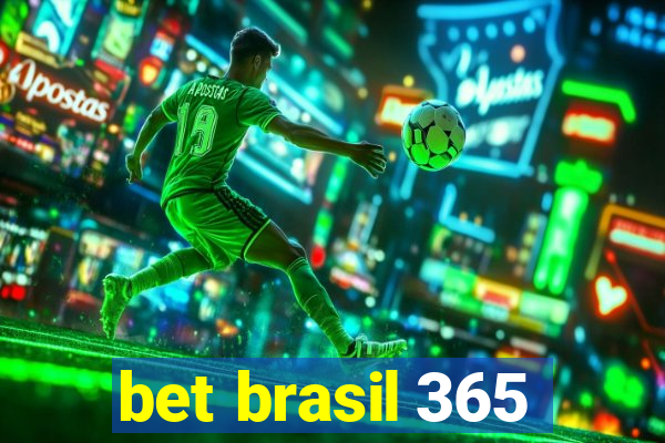 bet brasil 365