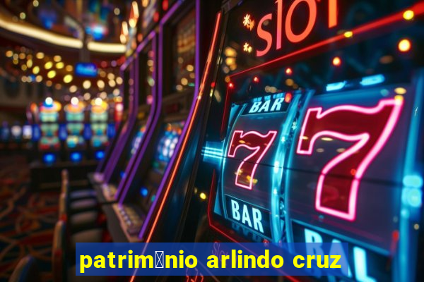 patrim么nio arlindo cruz