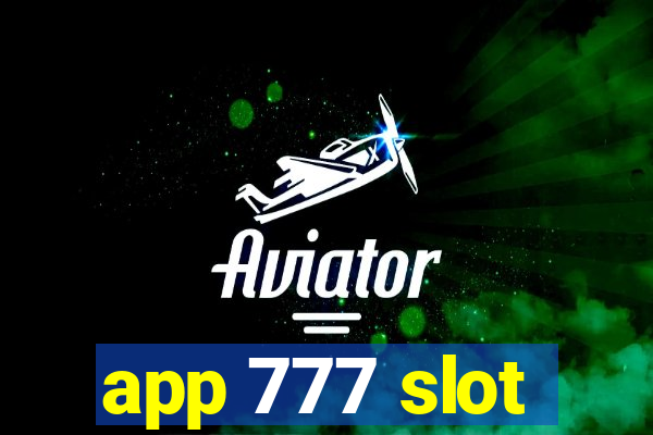 app 777 slot