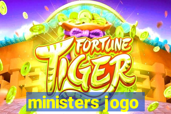 ministers jogo