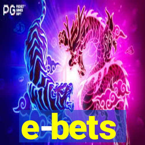 e-bets