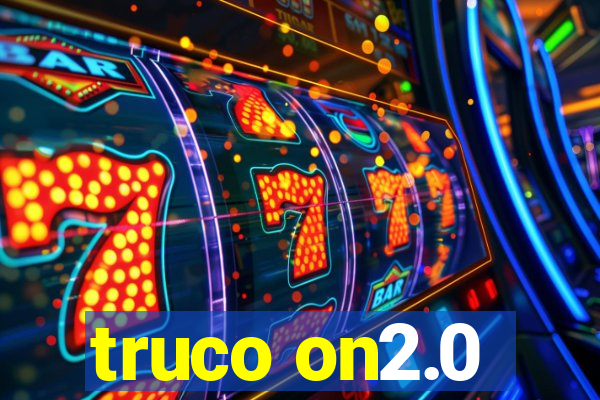 truco on2.0