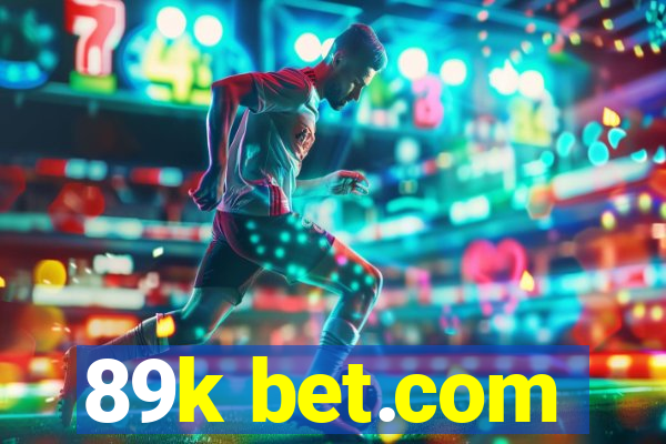 89k bet.com