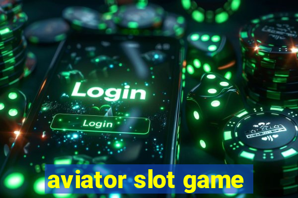 aviator slot game