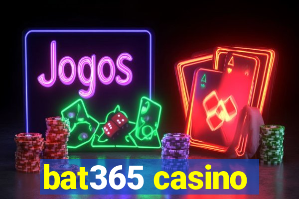 bat365 casino