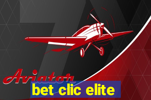 bet clic elite