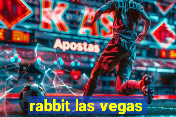 rabbit las vegas