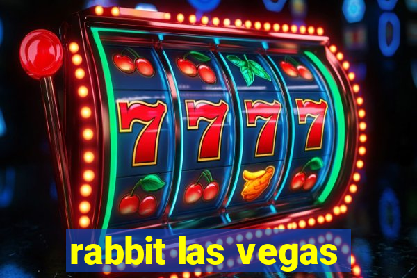 rabbit las vegas