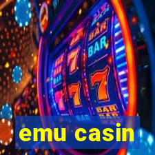 emu casin