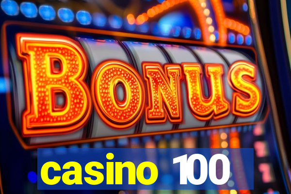 casino 100