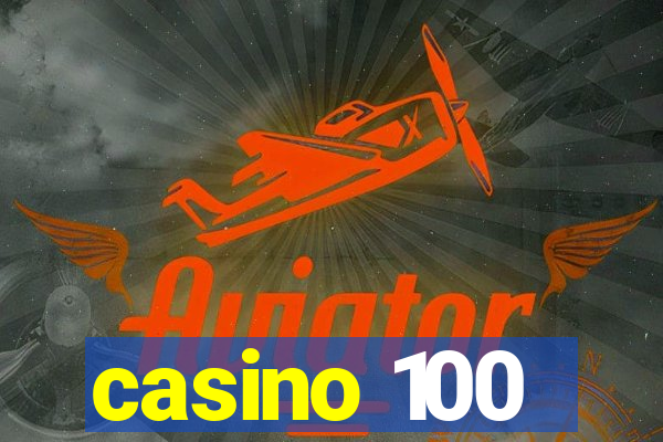 casino 100