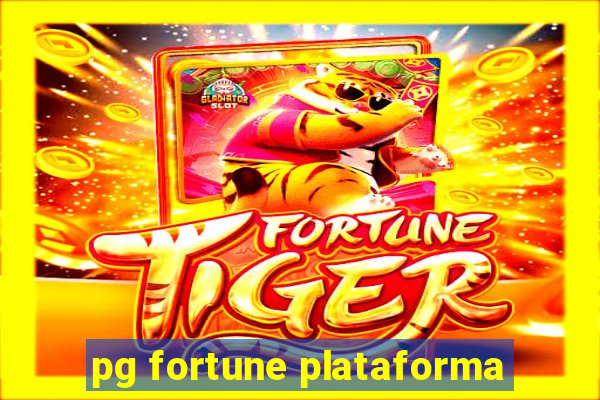 pg fortune plataforma