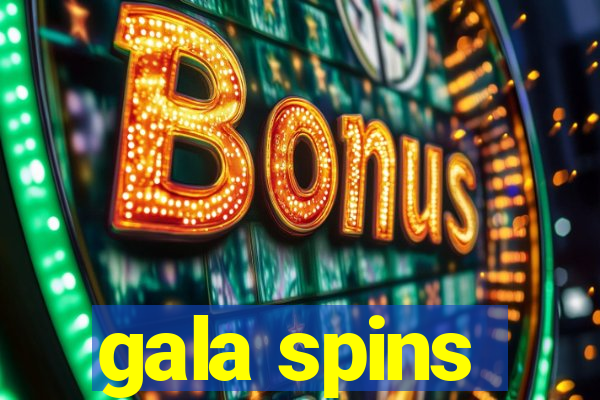 gala spins