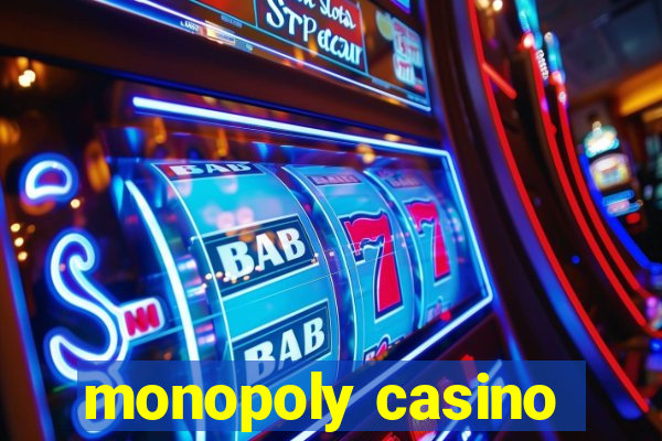 monopoly casino