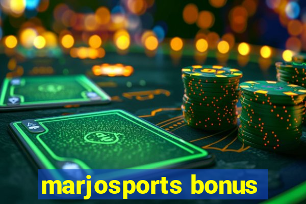 marjosports bonus