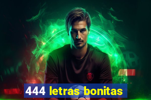 444 letras bonitas