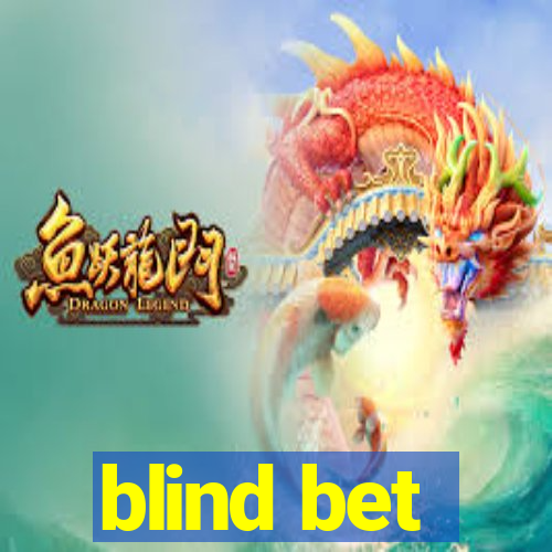 blind bet