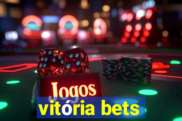 vitória bets