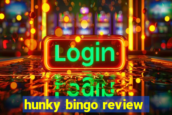 hunky bingo review