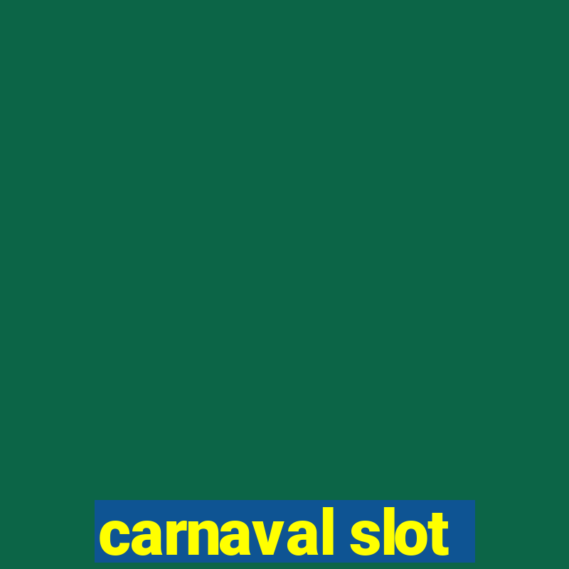 carnaval slot