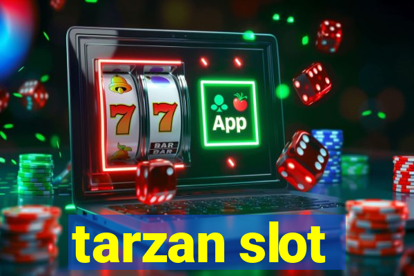 tarzan slot