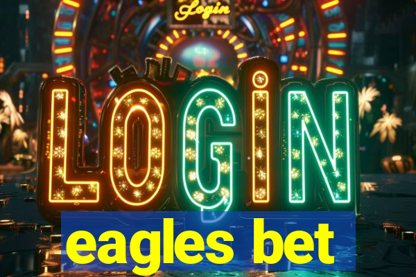 eagles bet