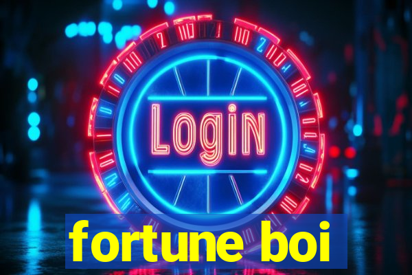 fortune boi