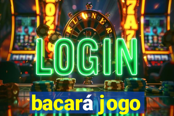 bacará jogo