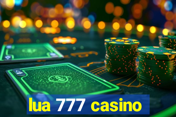 lua 777 casino