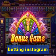 betting instagram