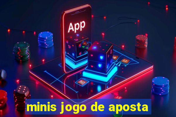 minis jogo de aposta