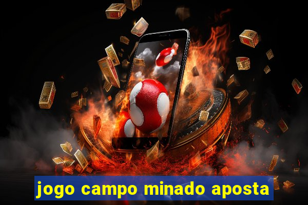 jogo campo minado aposta