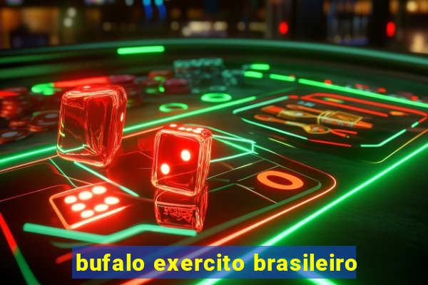 bufalo exercito brasileiro