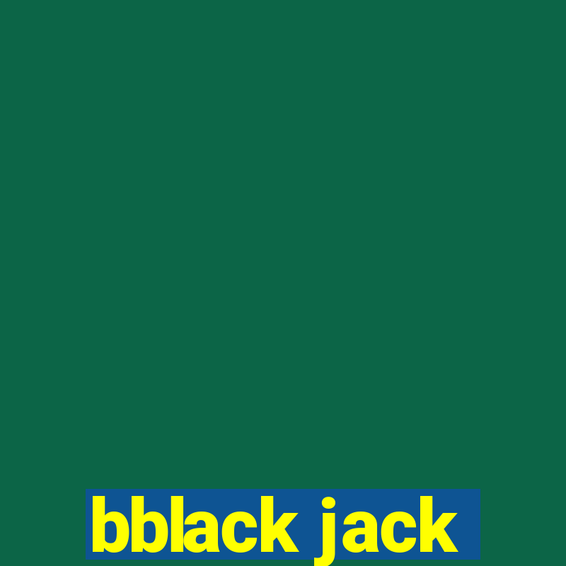 bblack jack